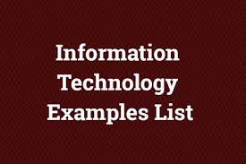 information technology examples list