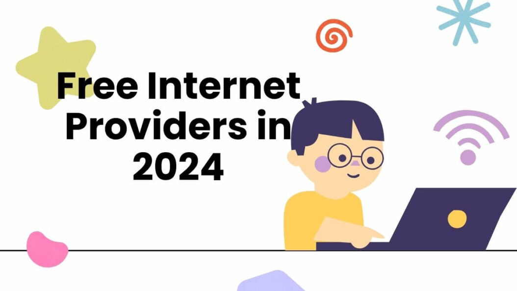 Top 10 Free Internet Providers in 2024