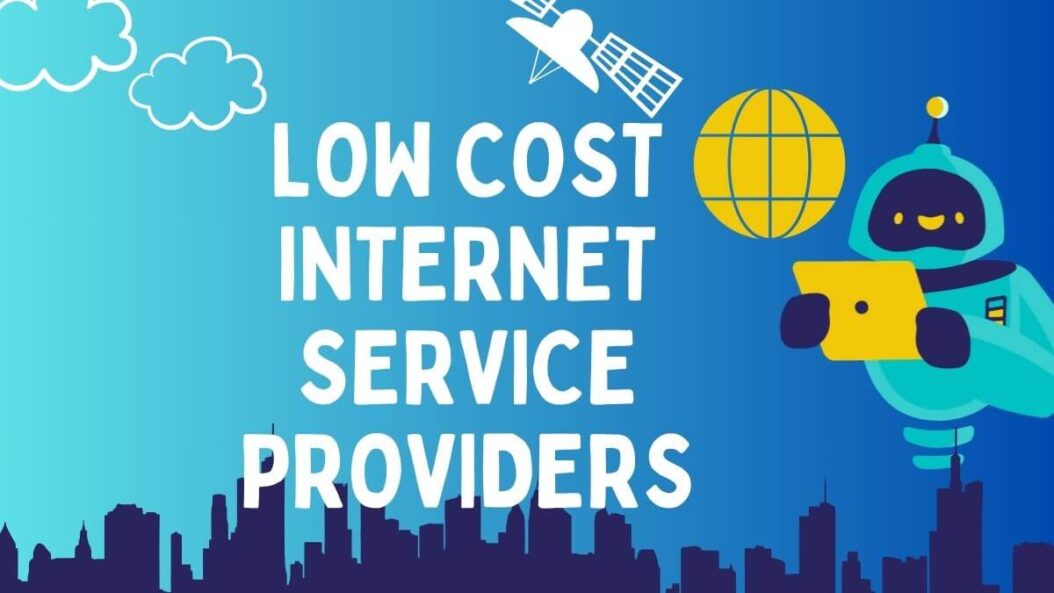 Top 12 Low Cost Internet Service Providers in 2024