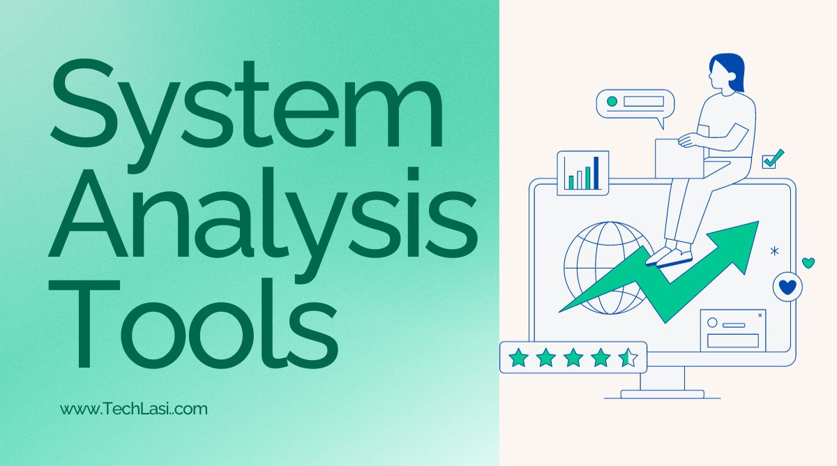 7 Must Have System Analysis Tools 2024   Must Have System Analysis Tools 