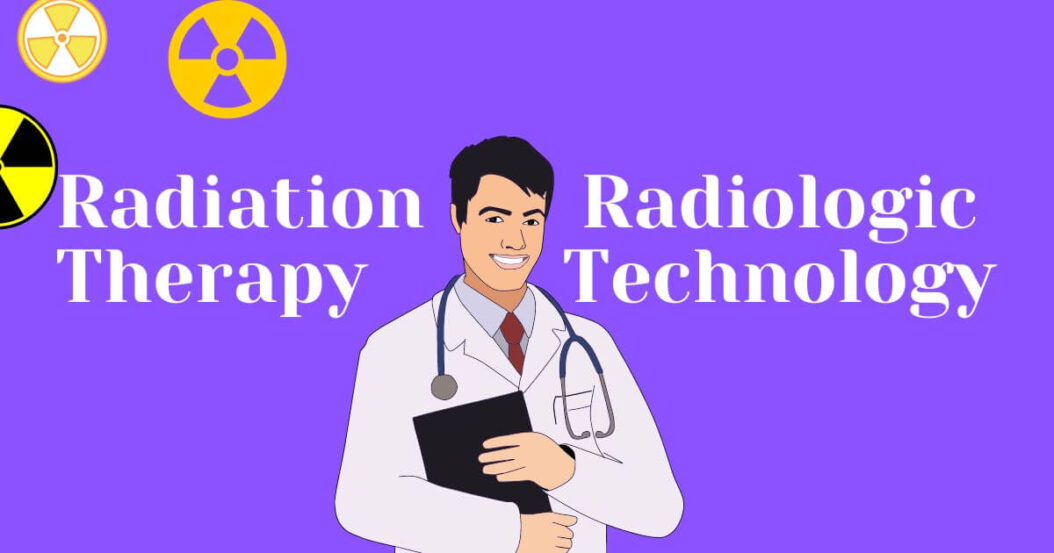 Radiation Therapy vs Radiologic Technology
