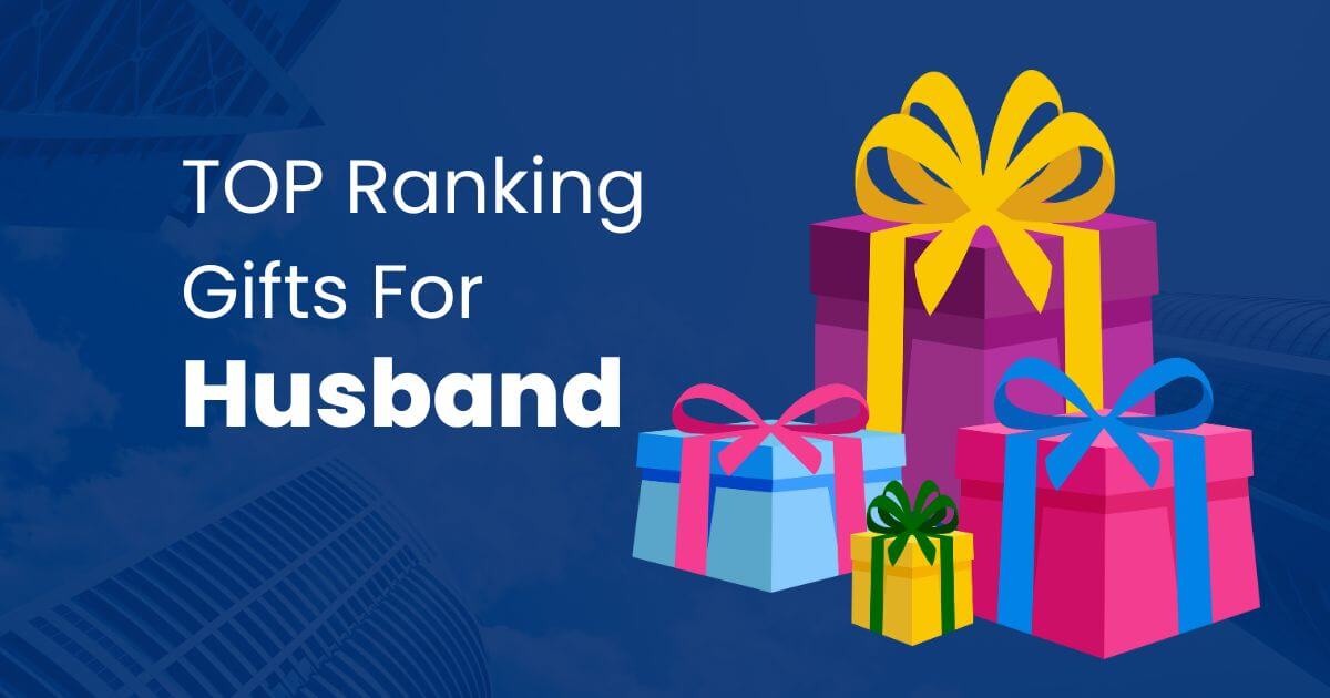 Top 25 Ranking List of gifts for husband 2024 Techlasi