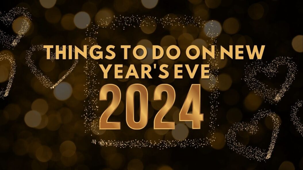 Things to Do on New Year's Eve