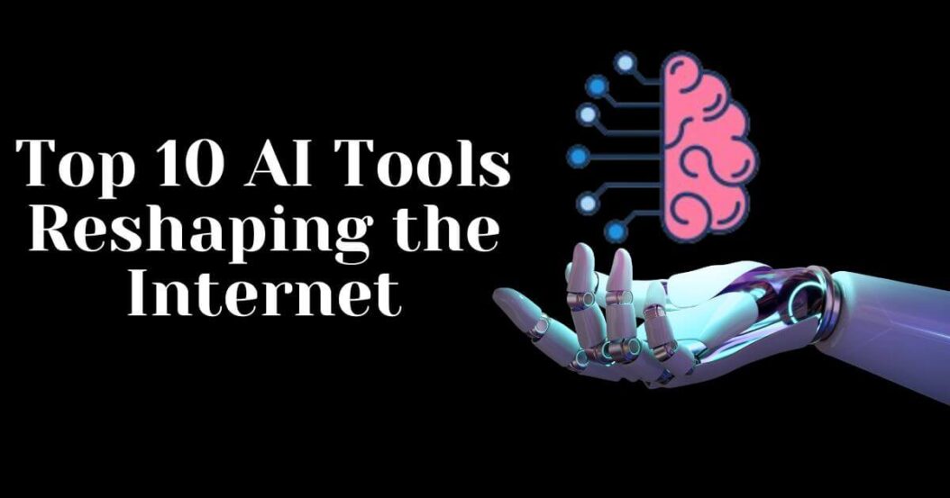 AI Revolution 2023: The Year's Top 10 AI Tools Reshaping the Internet