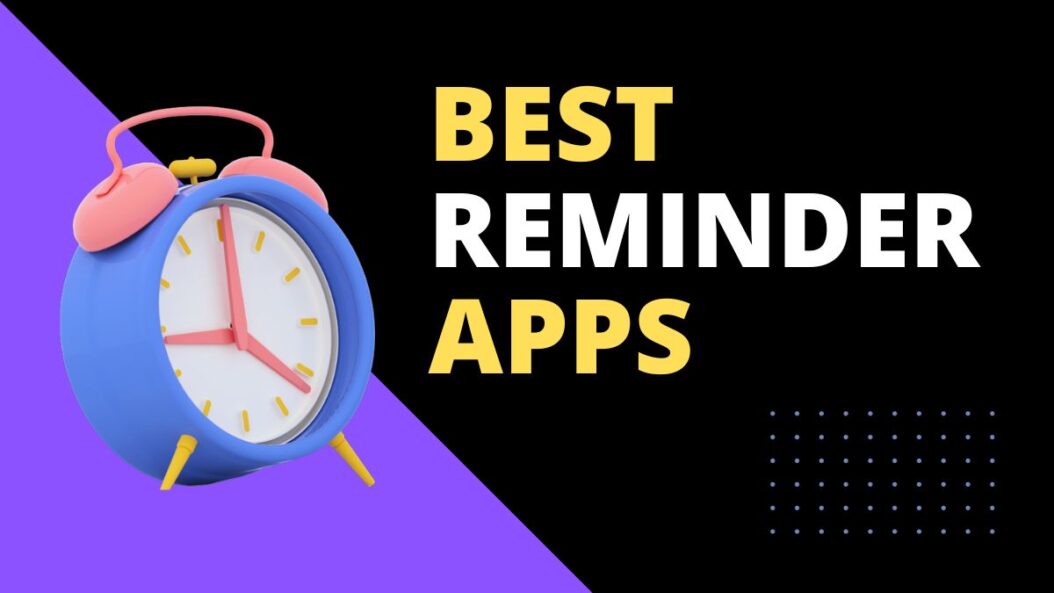 Best Reminder Apps