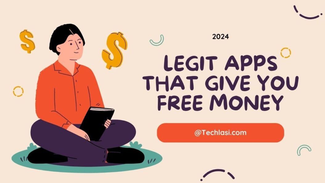 Legit Apps that give you Free Money