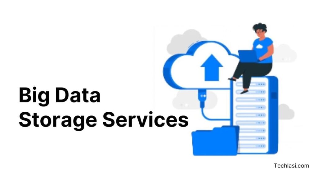 Most Secure Big Data Storage Services