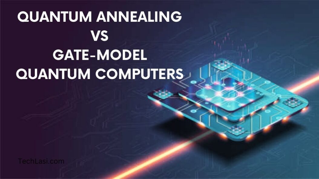 Quantum Annealing vs gate-model Quantum Computers