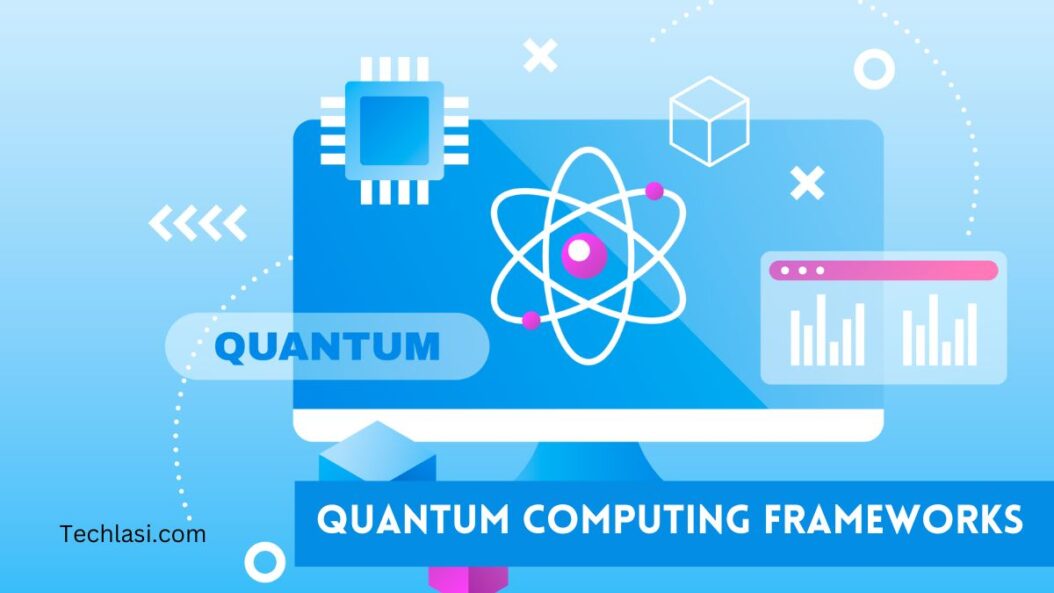 Quantum Computing Frameworks