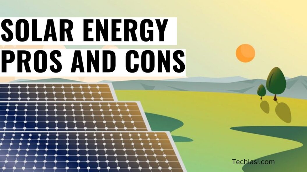 Solar Energy pros and cons
