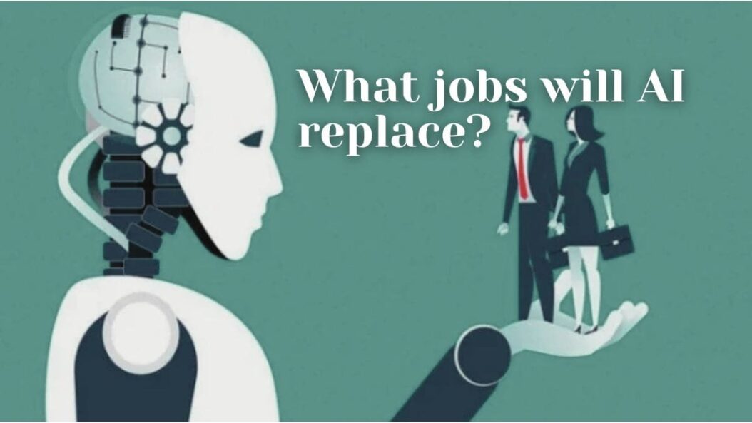 What jobs will AI replace