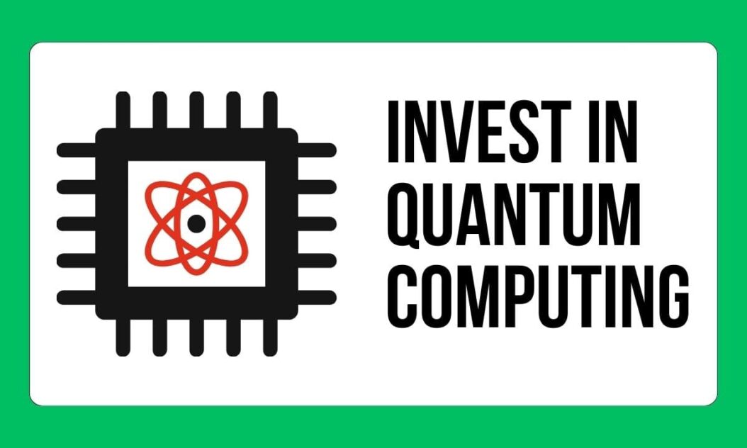 Invest in Quantum computing