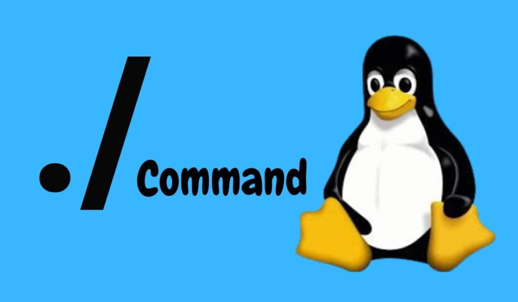 Dot slash ./ command in Linux