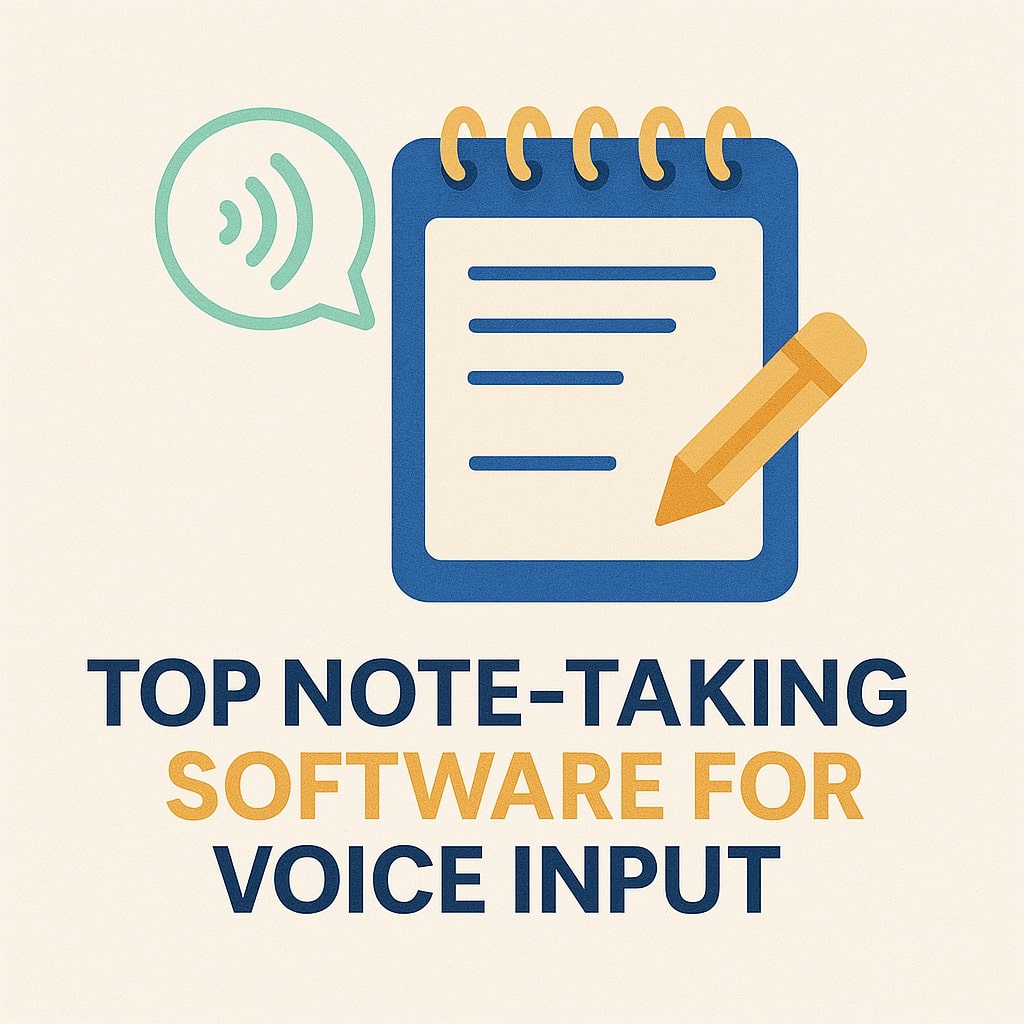Top 12 Note-Taking Software for Voice Input