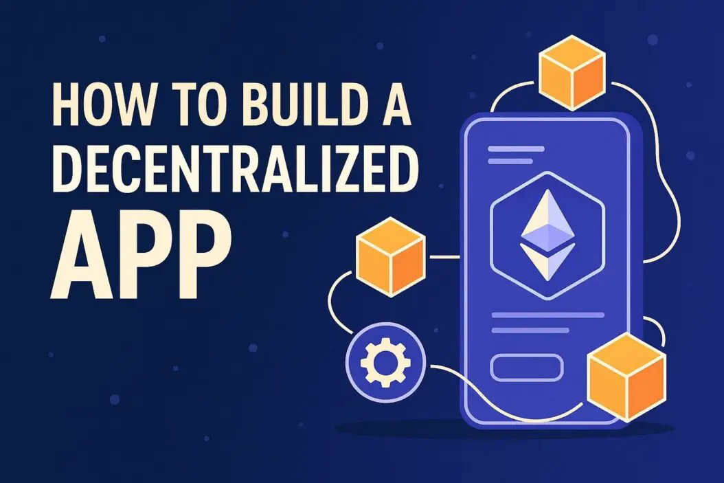 Build a Decentralized App