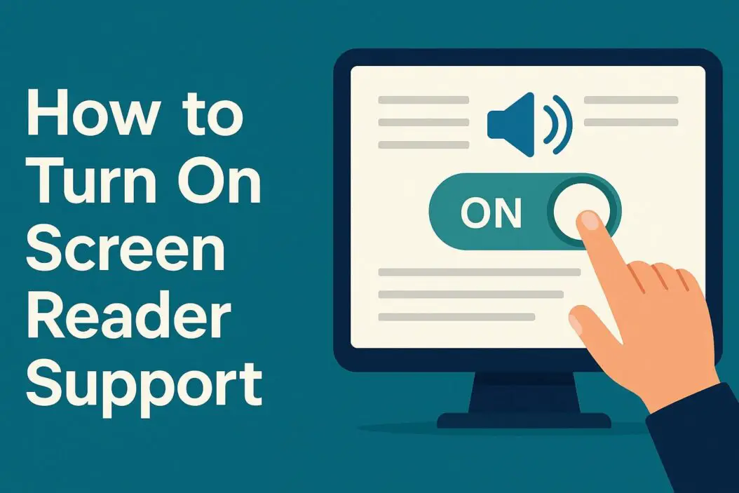 Turn On Screen Reader Support