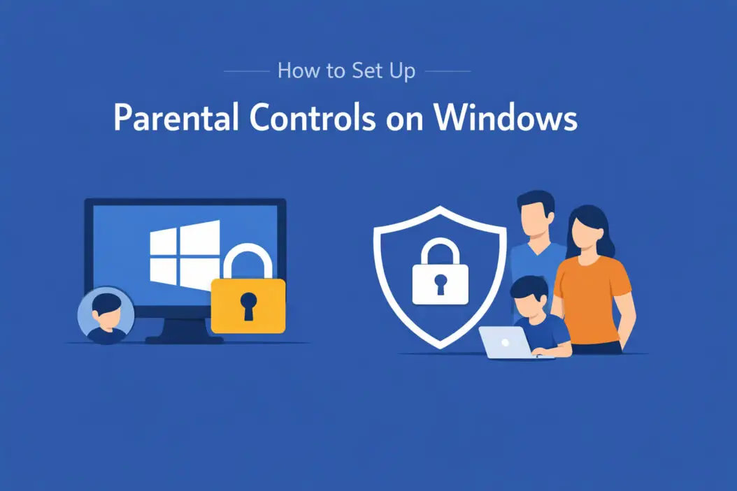 How to Set Up Parental Controls on Windows