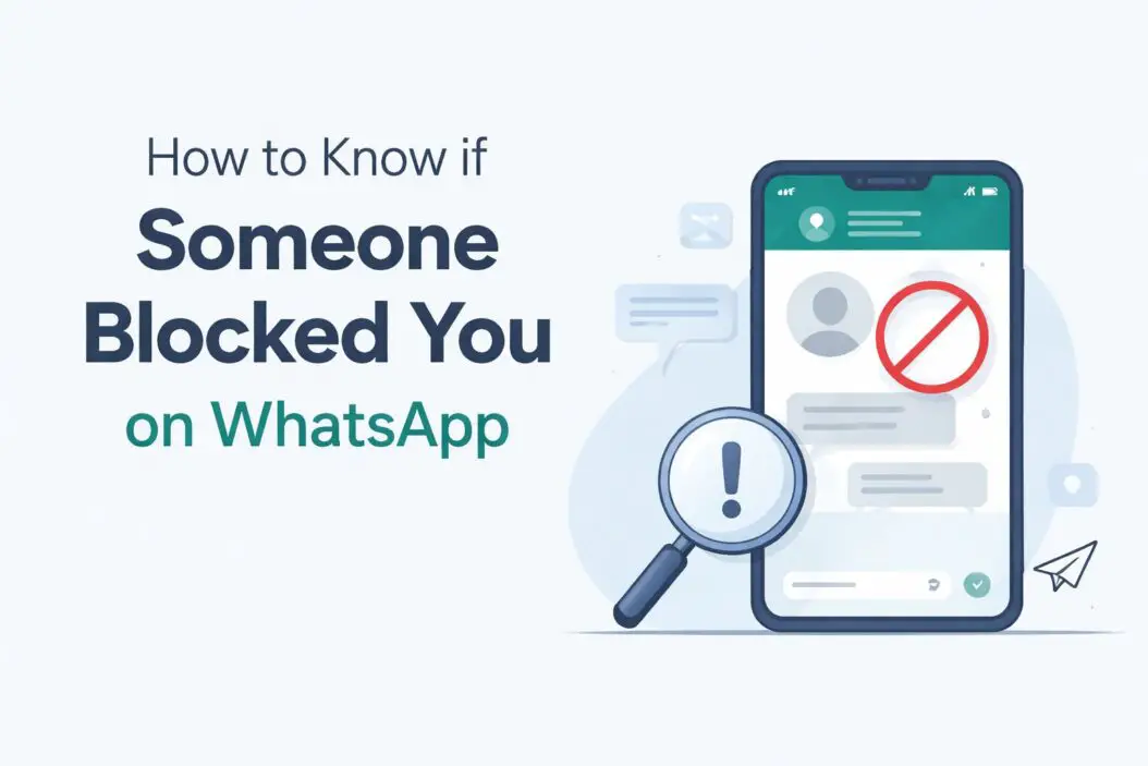 How to Know if Someone Blocked You on WhatsApp